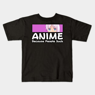 Anime Because People Suck Manga Girl Kids T-Shirt